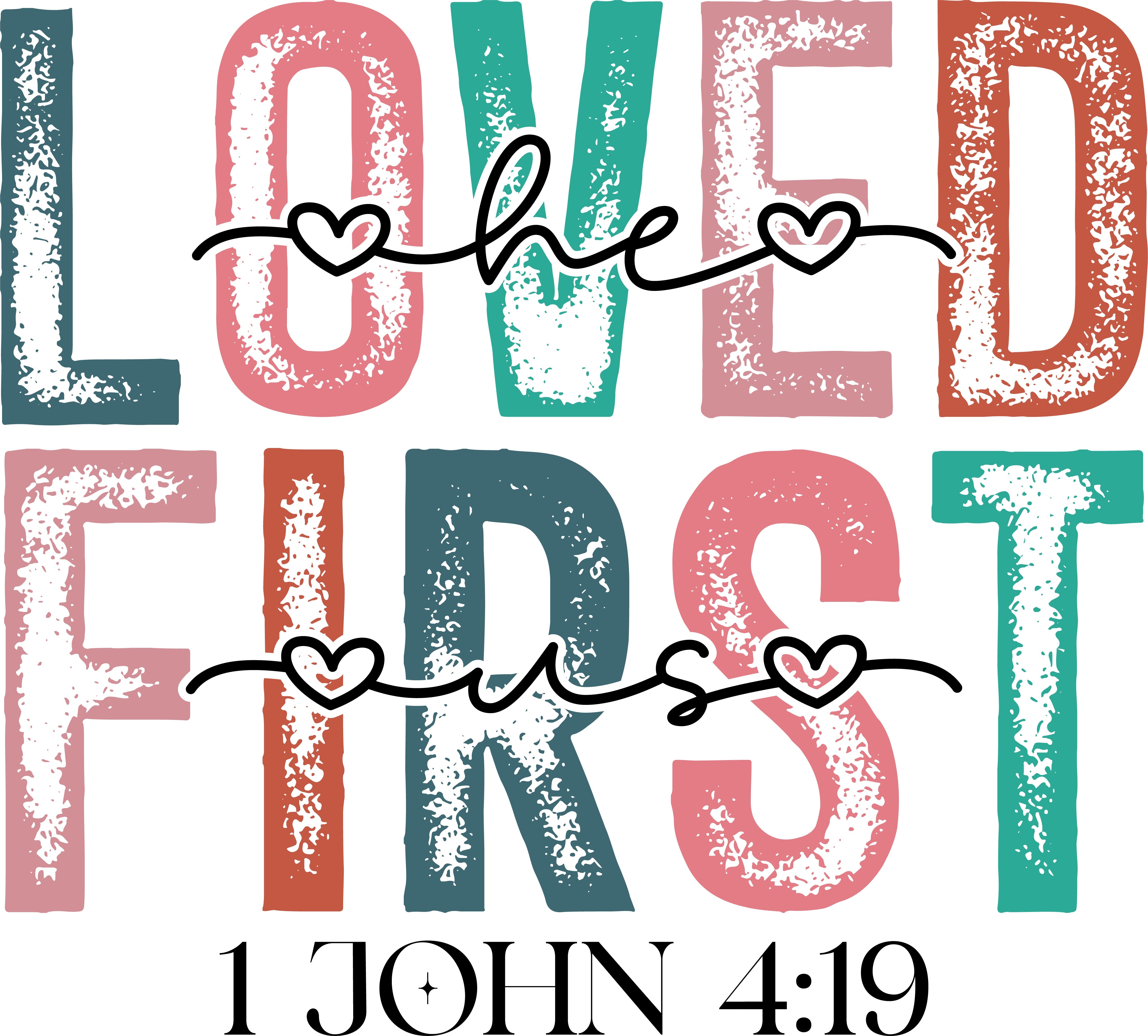 Loved First 4:19 Valentine PNG