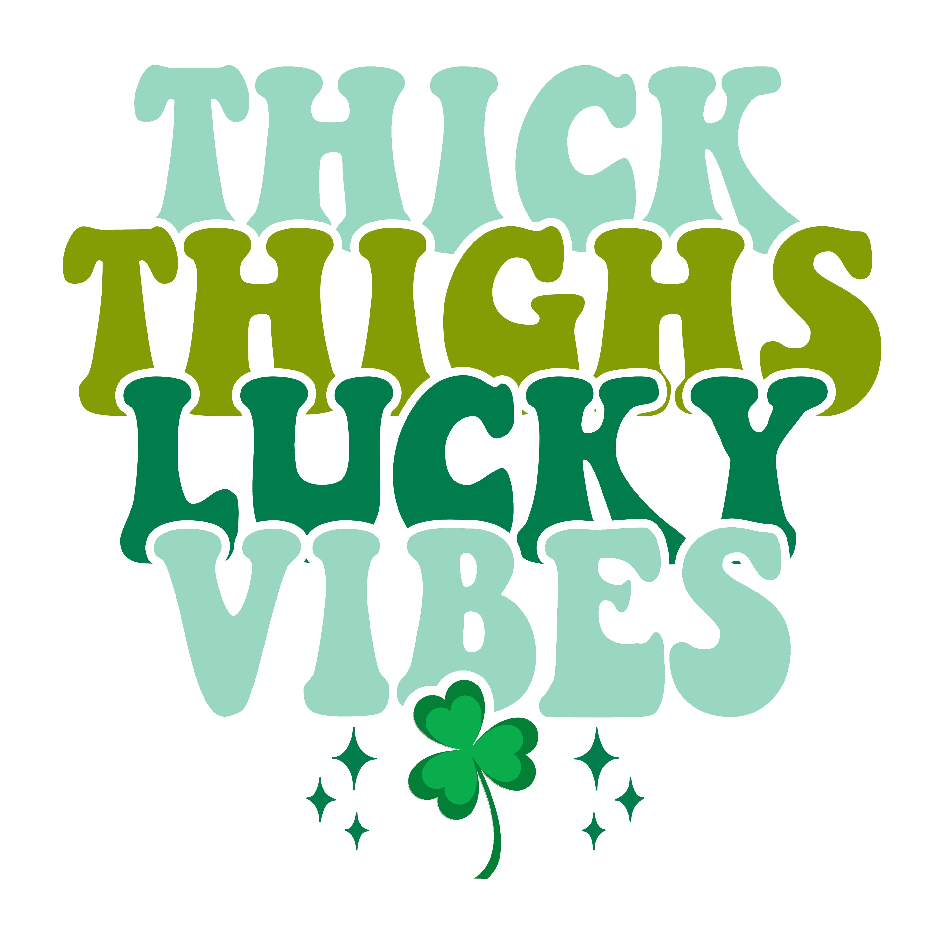Thick Thighs Lucky Vibes St. Patricks Day PNG