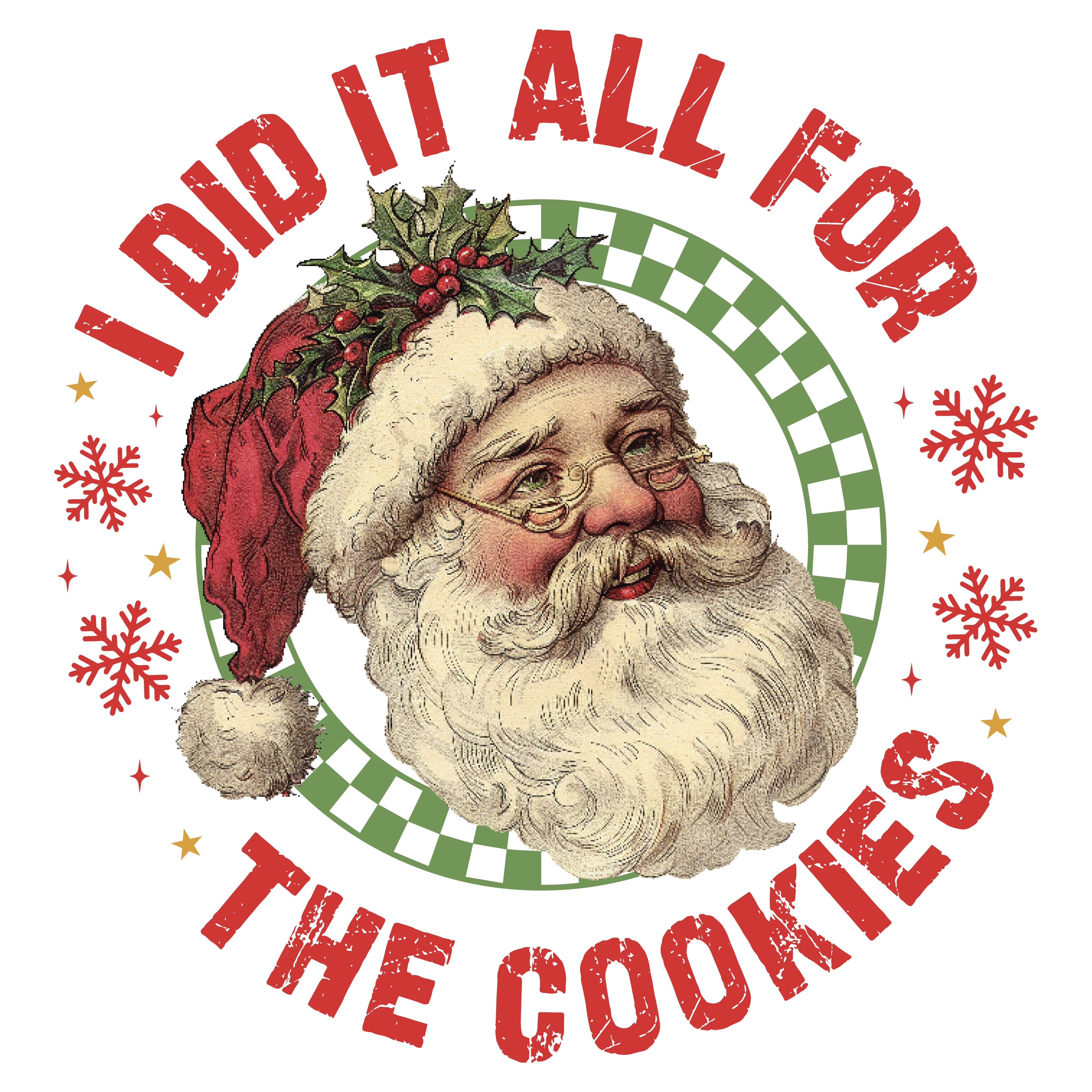 I Did It All For The Cookies Santa Christmas PNG