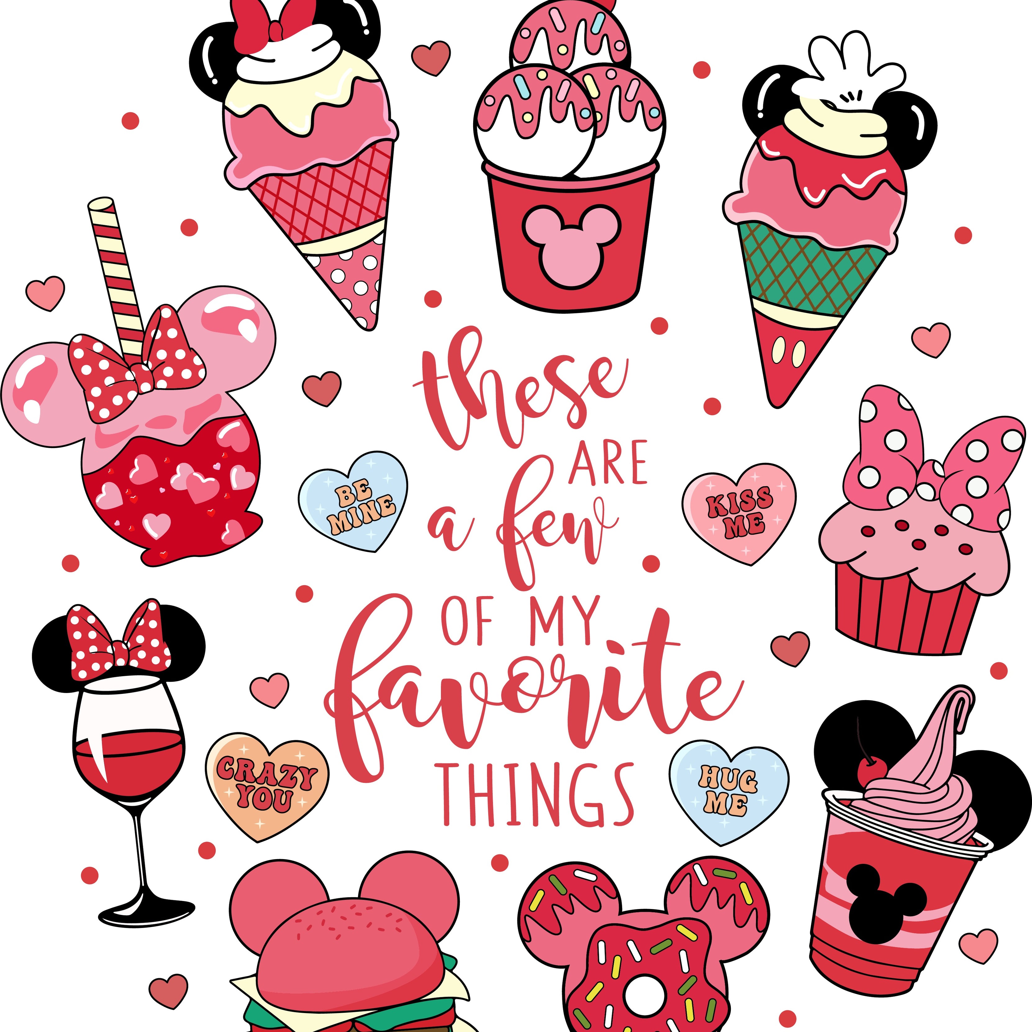 These Are A Few Of My Favorite Things Valetine PNG