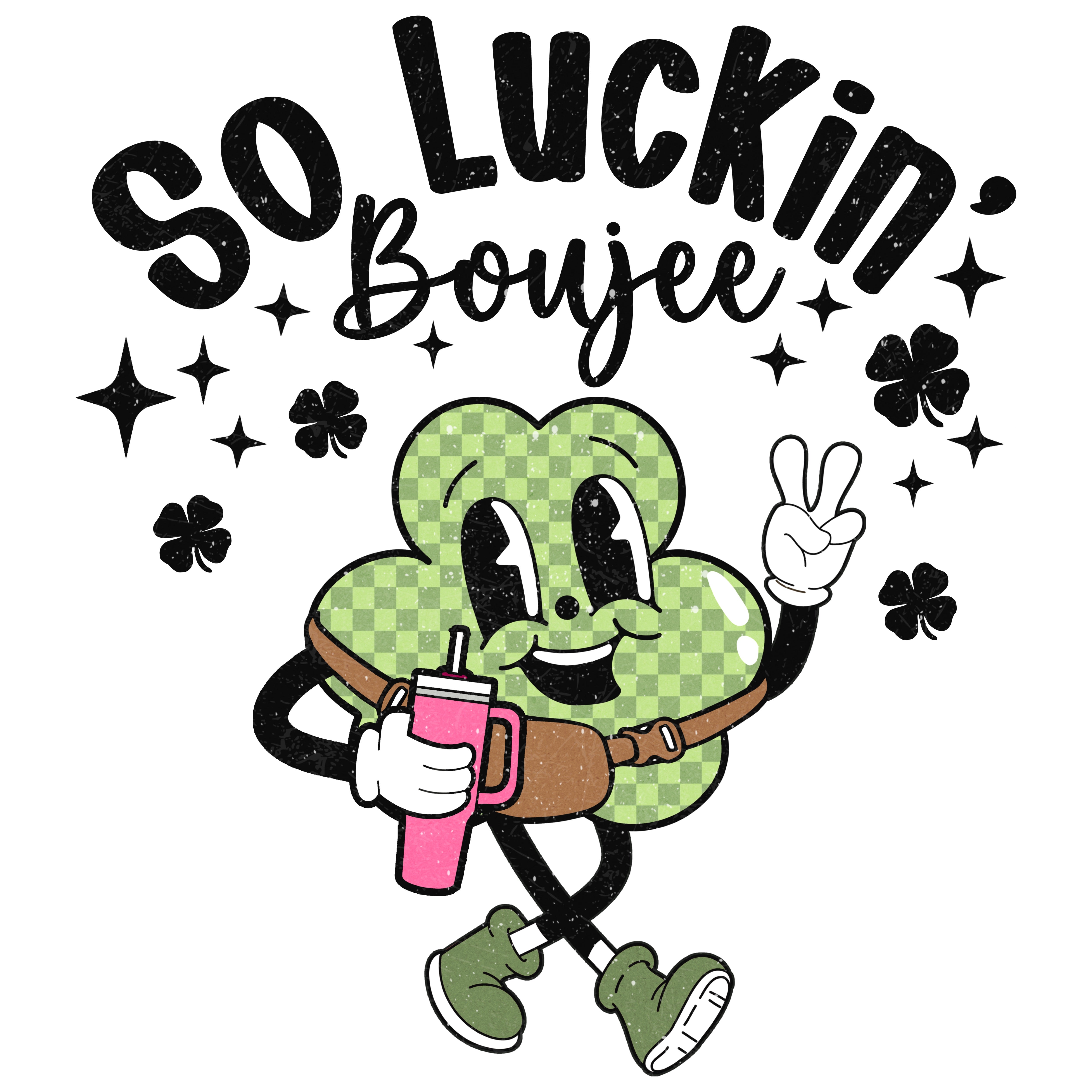 So Luckin' Boujee St. Patrick PNG