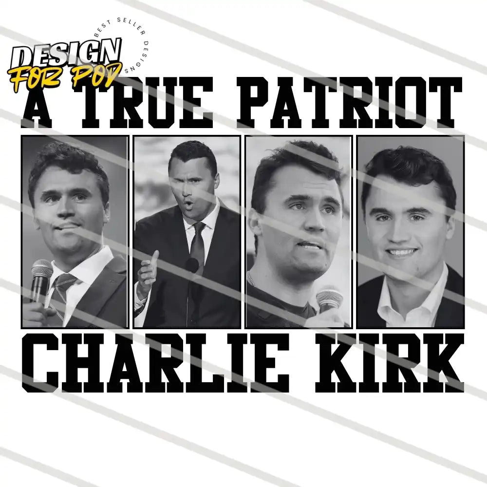 Charlie Kirk A True Patriot PNG