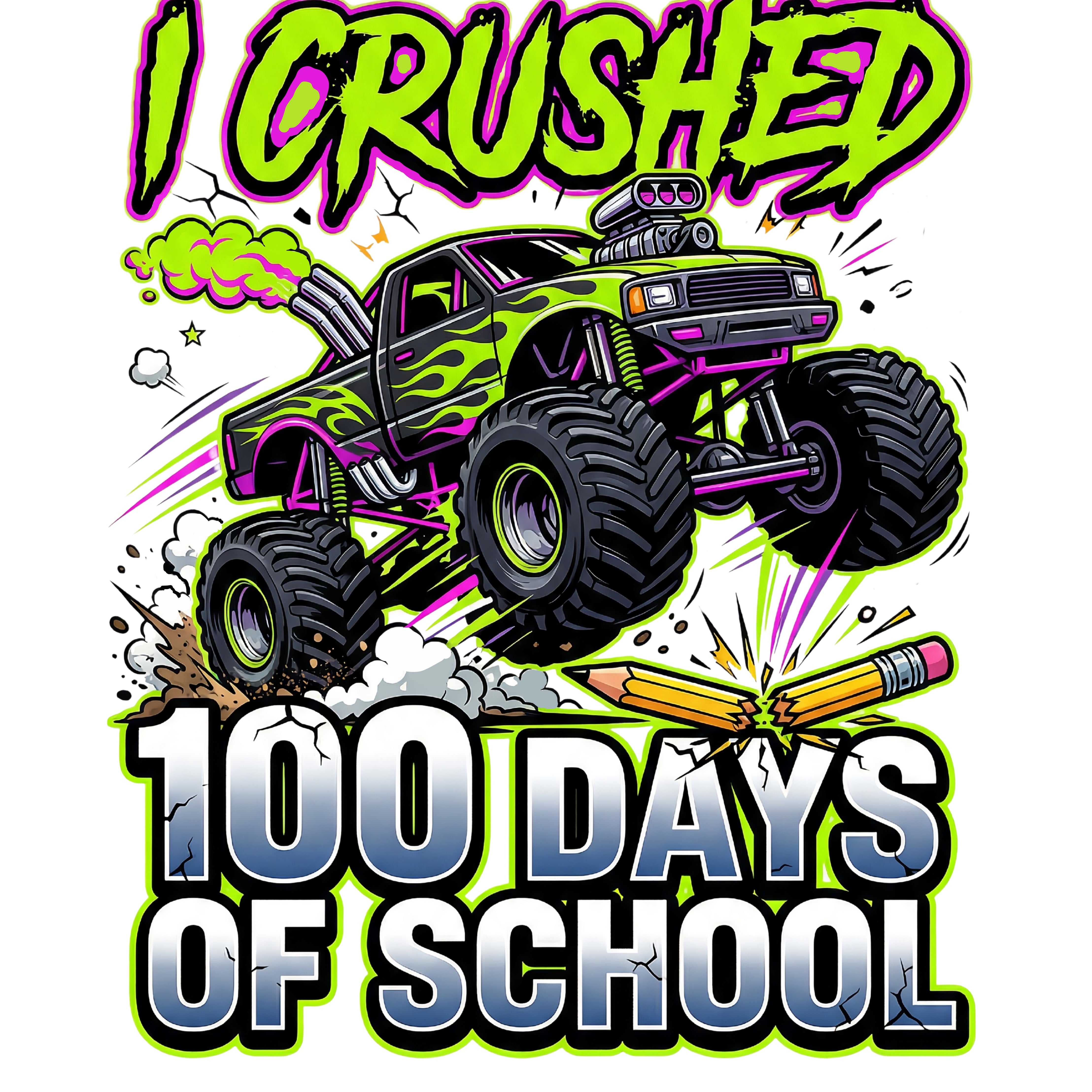 I Crushed 100 Days of School PNG