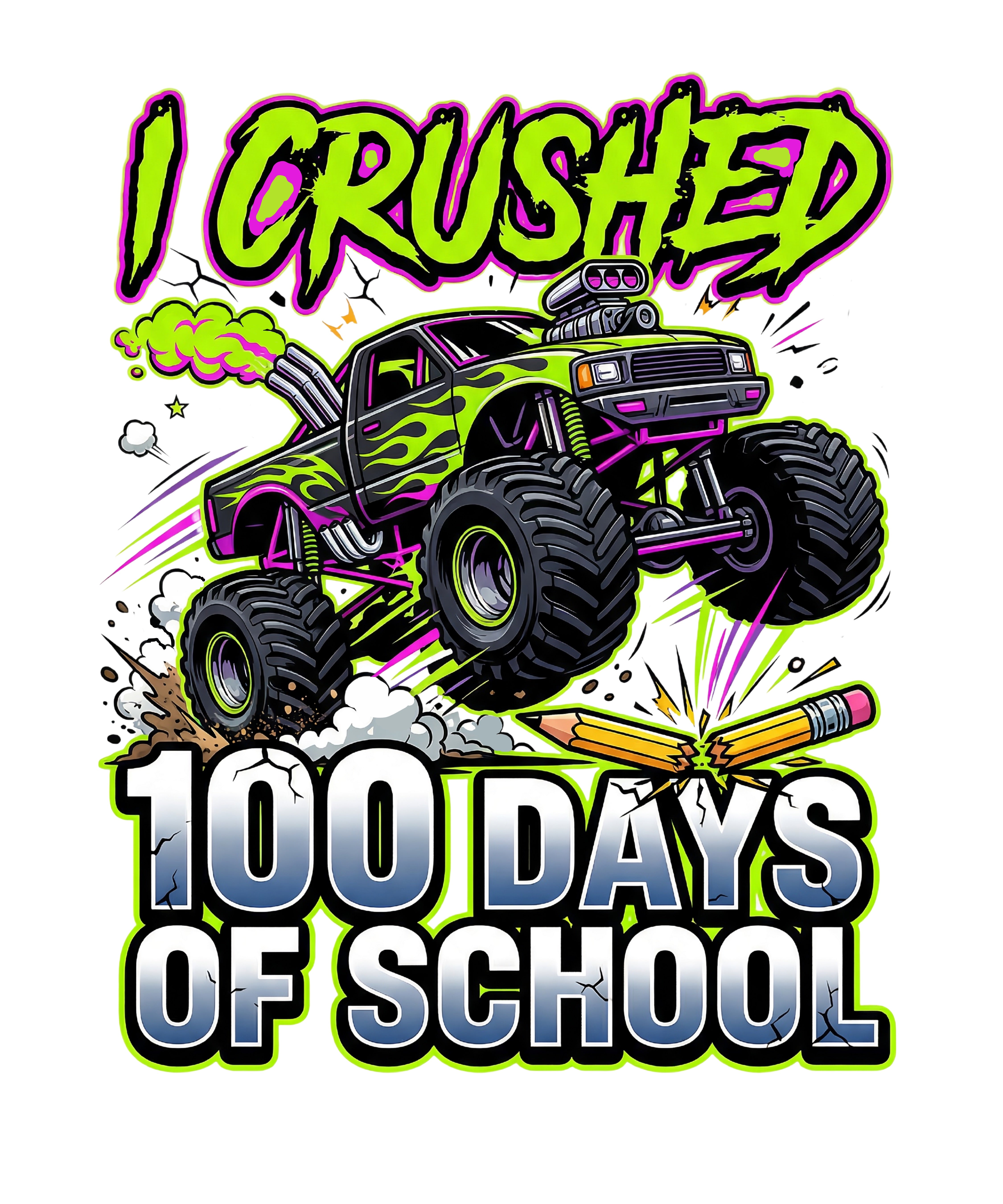 I Crushed 100 Days of School PNG