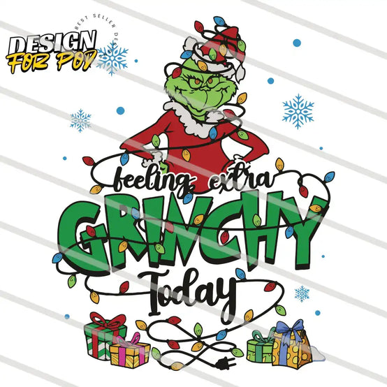 Feeling Extra Grinchy Today Christmas Green and Lights PNG