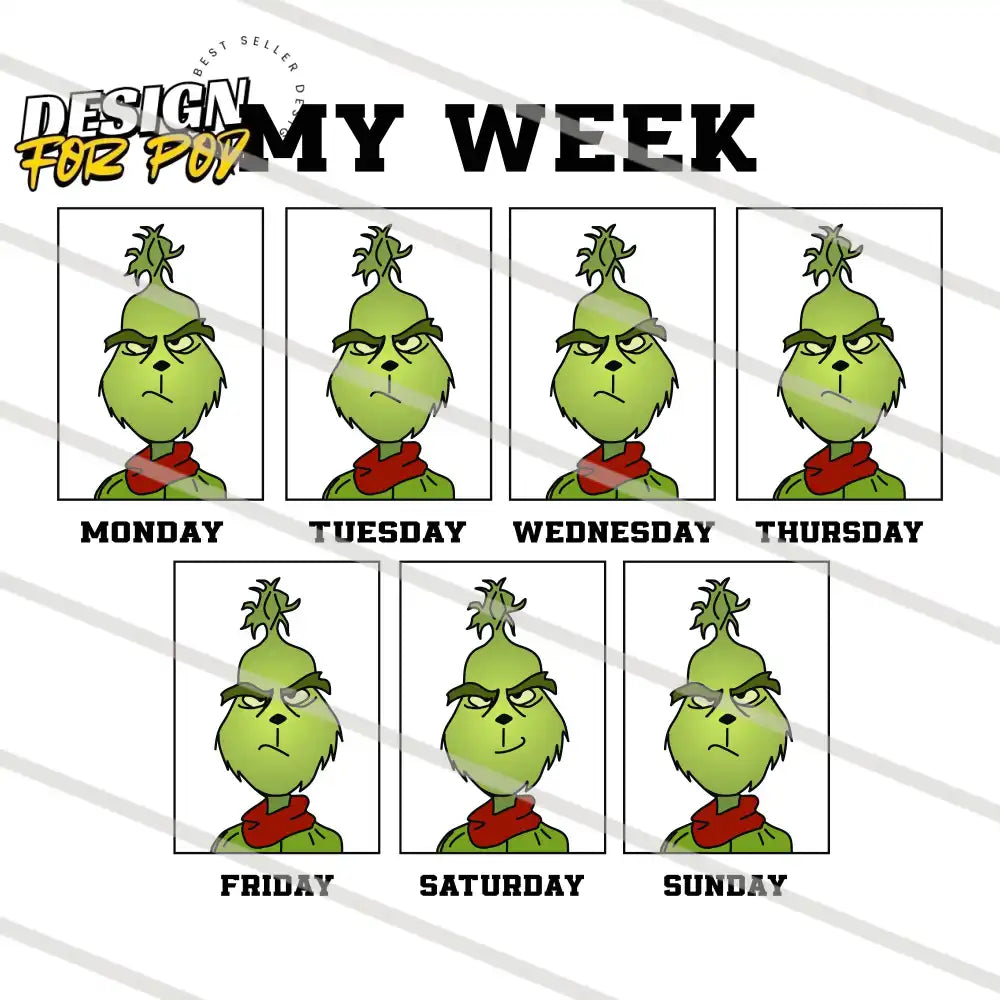 Funny Grinch My Week And Holiday Christmas PNG