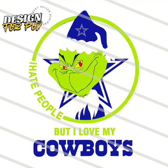 Grinch I Hate People But I Love My Cowboys Christmas PNG