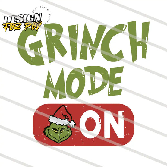 Grinch Mode On Merry Grinchmas PNG