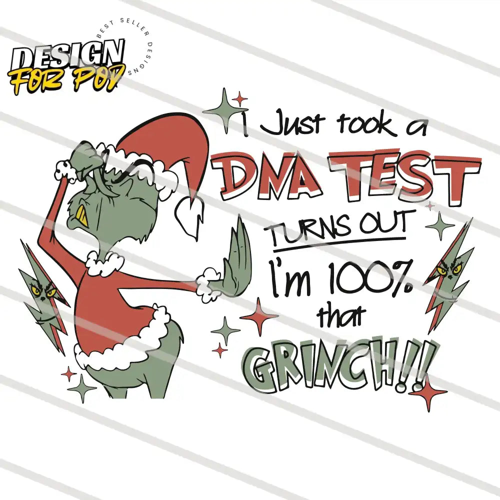 I Just Took A DNA Test Funny Grinchmas PNG
