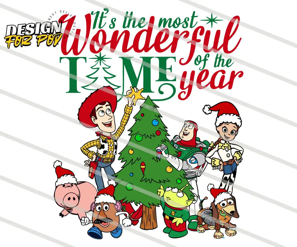 It Is The Most Wonderful Time Of The Year Toy Story Christmas PNG