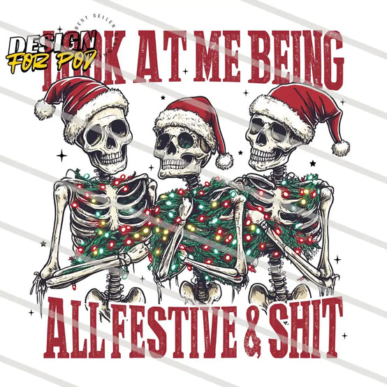 Look at me Being All Festive and Shit Skeleton PNG