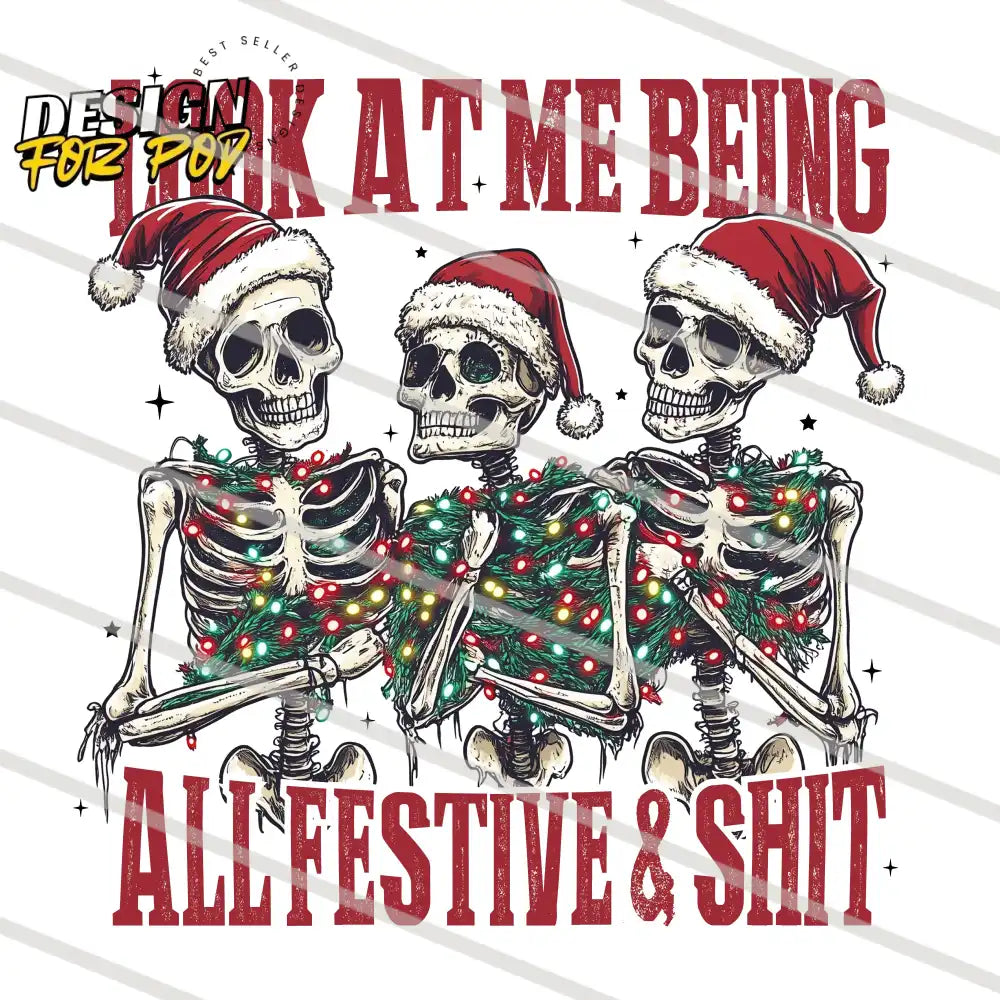 Look at me Being All Festive and Shit Skeleton PNG