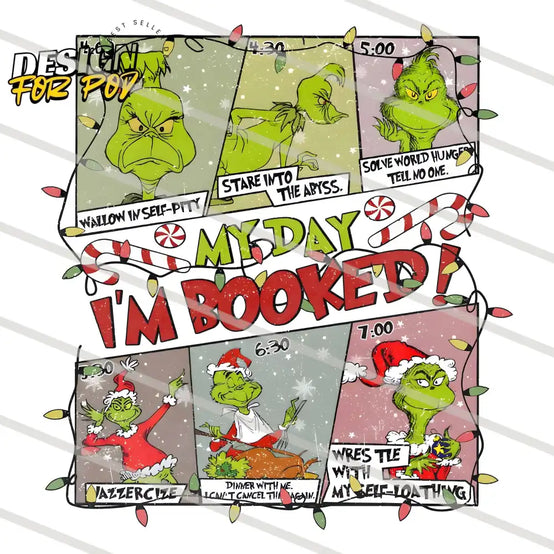 My Day Im Booked Grinch PNG