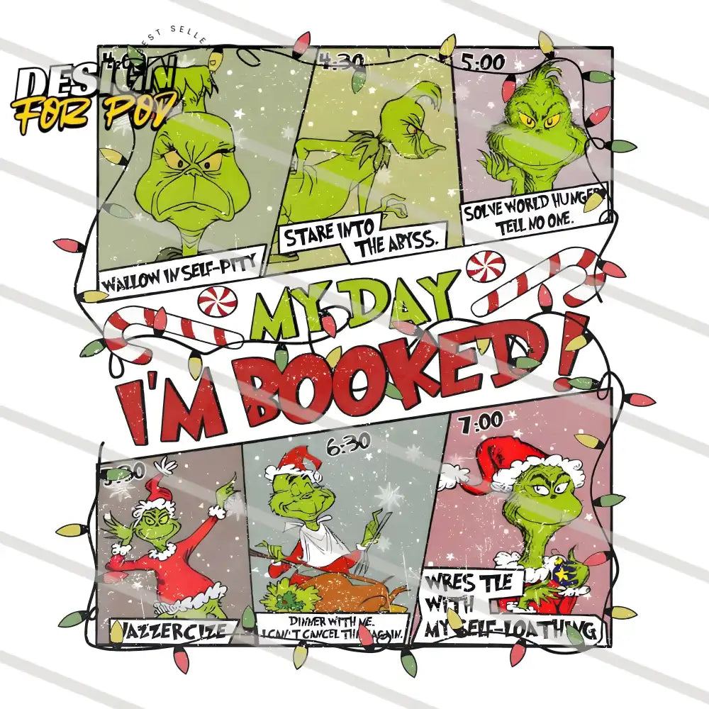 My Day Im Booked Grinch PNG